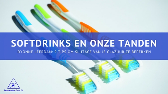 Gastblog Dyonne Leerdam Softdrink en onze tanden